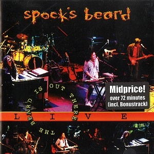 SPOCK'S BEARD / スポックス・ビアード / THE BEARD OS OUT THERE LIVE