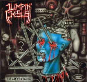 JUMPIN' JESUS / ART OF CRUCIFYING