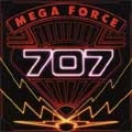 707 / MEGAFORCE
