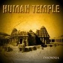 HUMAN TEMPLE / ヒューマン・テンプル / INSOMNIA