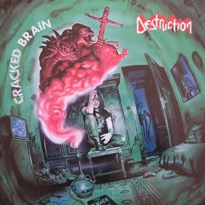 DESTRUCTION / デストラクション / CRACKED BRAIN