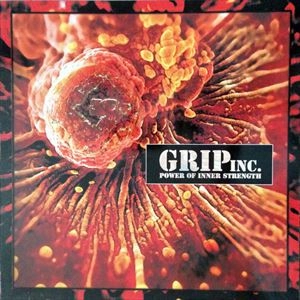 GRIP INC. / グリップ・インク / POWER OF INNER STRENGTH
