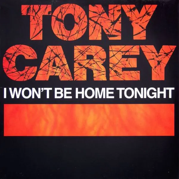 TONY CAREY / トニー・ケアリー / I WON'T BE HOME TONIGHT