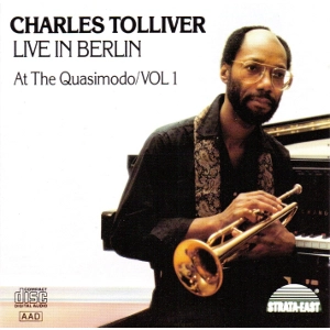 CHARLES TOLLIVER / チャールズ・トリヴァー / LIVE IN BERLIN AT THE QUASIMODE VOL.1