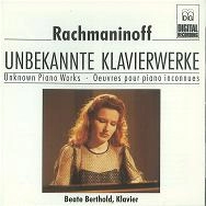 BEATE BERTHOLD / RACHMANINOV:UNKNOWN PF WORKS