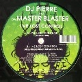 DJ PIERRE / I'VE LOST CONTROL