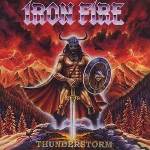IRON FIRE / アイアン・ファイアー / THUNDERSTORM