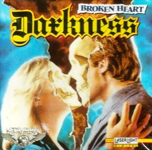 DARKNESS (from Germany) / BROKEN HEART
