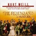 ANDREW DAVIS / アンドルー・デイヴィス / WEILL:THE FIREBRFAND OF FLORENCE