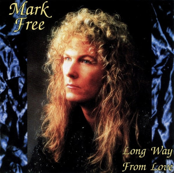 MARK FREE / マーク・フリー / LONG WAY FROM LOVE
