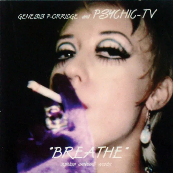 GENESIS P-ORRIDGE & PSYCHIC-TV / BREATHE