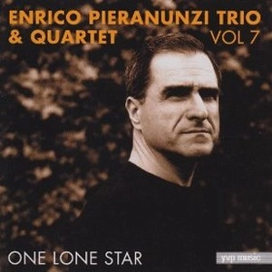ENRICO PIERANUNZI / エンリコ・ピエラヌンツィ / VOL.7 ONE LONE STAR