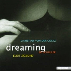 CHRISTIAN VON DER GOLTZ / クリスチャン・ヴァンダーゴルツ / DREAMING