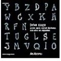 JOHN CAGE / ジョン･ケージ / CAGE: AN ALPHABET