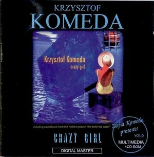 KRZYSZTOF KOMEDA / クシシュトフ・コメダ / Crazy Girl 