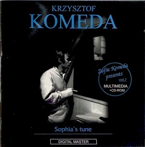 KRZYSZTOF KOMEDA / クシシュトフ・コメダ / Sophia's Tune 
