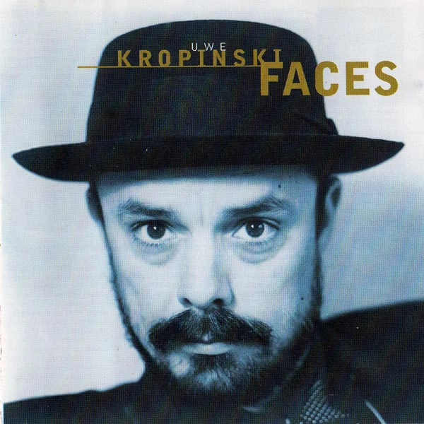 UWE KROPINSKI / ウヴェ・クロピンスキー / FACES