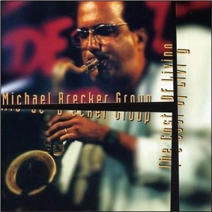 MICHAEL BRECKER / マイケル・ブレッカー / Cost of Living