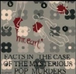 MR.EART / FACTS IN THE CASE OF THE MYSTERIOUS POP MU
