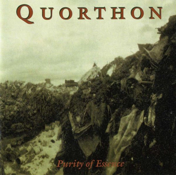 QUORTHON / PURITY OF ESSENCE