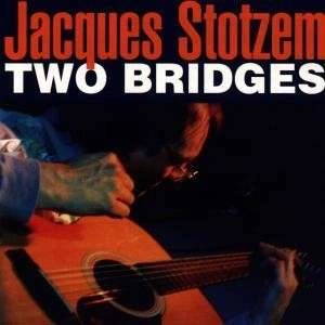 JACQUES STOTZEM / TWO BRIDGES