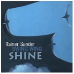 RAINER SANDER / レイナー・サンダー / SWING WING SHINE