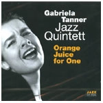 GABRIELA TANNER / ガブリエラ・タナー / ORANGE JUICE FOR ONE