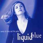 LIQUID BLUE / リキッドブルー / SONGS OF STING AND THE POLICE