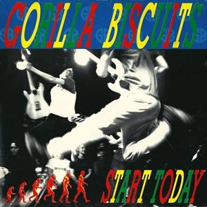 GORILLA BISCUITS / ゴリラ・ビスケッツ / START TODAY