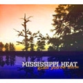 MISSISSIPPI HEAT / ミシシッピ・ヒート / GLAD YOU'RE MINE