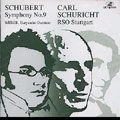 CARL SCHURICHT / カール・シューリヒト / SCHUBERT: SYMPHONY NO.9