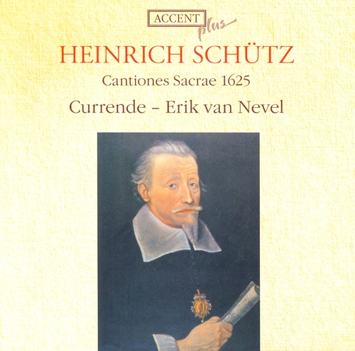 ERIK VAN NEVEL / エリック・ファン・ネーヴェル / シュッツ:カンツィオーネ・サクレ(1625) / SCHUTZ: CANTIONES SACRAE (1625)