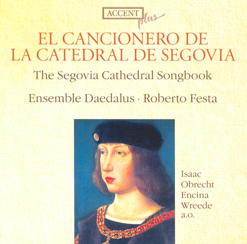 ENSEMBLE DAEDALUS / アンサンブル・ダエダルス / セゴヴィア大聖堂のカンシオネロ / SEGOVIA CATHEDRAL SONGBOOK