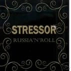 STRESSOR / RUSSIA 'N' ROLL