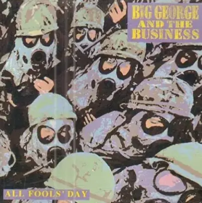 BIG GEORGE & BUSINESS / ALL FOOLS' DAY