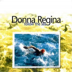 DONNA REGINA / ドナ・レジーナ / FOLLOW THE SEA