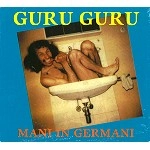 GURU GURU / グル・グル / MANI IN GERMANI