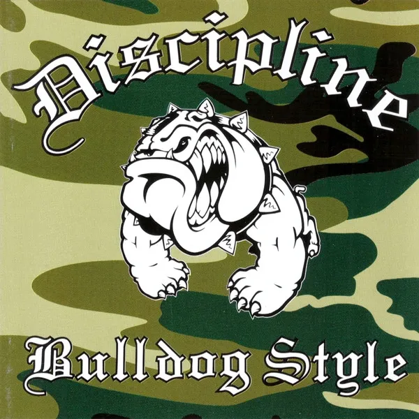 DISCIPLINE / BULLDOG STYLE