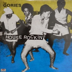 GORIES / ゴリーズ / HOUSEROCKIN'