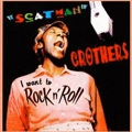 SCATMAN CROTHERS / スキャットマン・クローザース / I WANT TO ROCK & ROLL