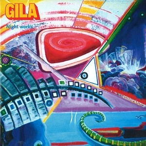 GILA (PROGRE) / ギラ / NIGHT WORKS