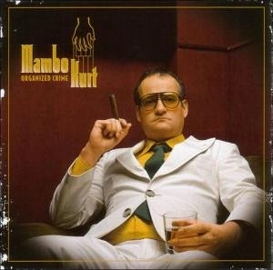 MAMBO KURT / マンボ・カート / ORGANIZED CRIME