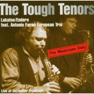 TONY LAKATOS / トニー・ラカトシュ / The Tough Tenors 