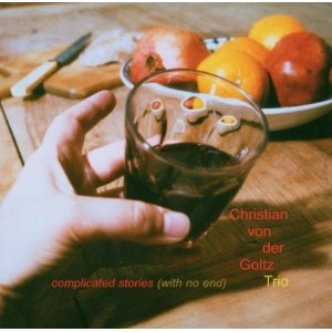 CHRISTIAN VON DER GOLTZ / クリスチャン・ヴァンダーゴルツ / COMPLICATED STORIES(WITH NO END)