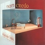 NON CREDO / RELUCTANT HOSTS