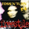 TOSS 'N' TURN / FREESTYLE