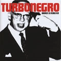 TURBONEGRO / ターボネグロ / NEVER IS FOREVER