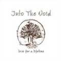 INTO THE VOID / LOVE FOR A LIFETIME