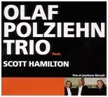 OLAF POLZIEHN / オラフ・プーツシーン / TRIO FEATURING SCOTT HAMILTON
