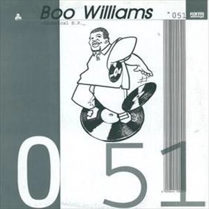 BOO WILLIAMS / ブー・ウィリアムス / TECHNICAL E.P.